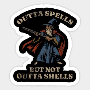 Outta Spells But Not Outta Shells Wizard Fantasy Meme Sticker